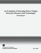 An Evaluation of Emerging Driver Fatigue Detection Measures and Technologies