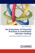 An Evaluation of Financial Practices in Investment Decision Making