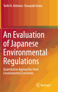 An Evaluation of Japanese Environmental Regulations: Quantitative Approaches from Environmental Economics