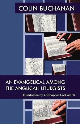 An Evangelical Among The Anglican L - Spck
