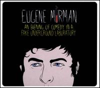 An Evening of Comedy in a Fake Underground Laboratory - Eugene Mirman