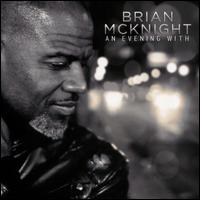 An  Evening with Brian McKnight - Brian McKnight