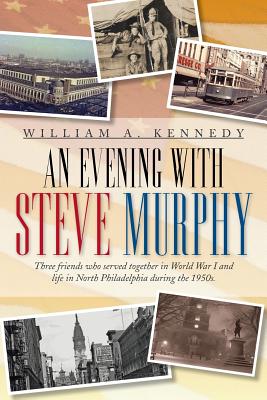 An Evening with Steve Murphy - Kennedy, William A