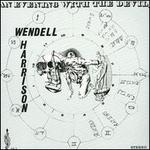 An Evening with the Devil - Wendell Harrison