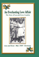 An Everlasting Love Affair: The Story of Lou and Irene Candela