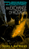 An Exchange of Hostages - Matthews, Susan R