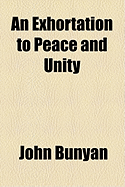 An Exhortation to Peace and Unity