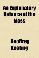 An Explanatory Defence of the Mass