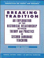 An Exploration of the Historical Relationship Between Theory and Practice in Second Language Teaching: Text