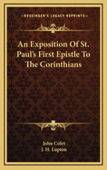 An Exposition of St. Paul's First Epistle to the Corinthians