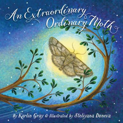 An Extraordinary Ordinary Moth - Gray, Karlin, and Ryan, Tamara (Narrator)