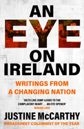 An Eye on Ireland: Writings from a Changing Nation