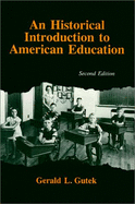 An Historical Introduction to American Education