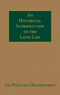 An Historical Introduction to the Land Law