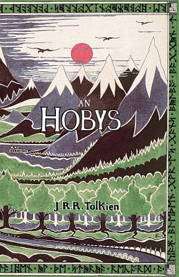 An Hobys, p, An Fordh Dy ha Tre Arta: The Hobbit in Cornish - Williams, Nicholas (Translated by)