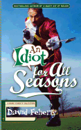 An Idiot for All Seasons - Coyne, Shawn (Editor), and Feherty, David
