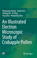 An Illustrated Electron Microscopic Study of Crabapple Pollen