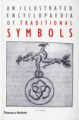 An Illustrated Encyclopaedia of Traditional Symbols - Cooper, J C