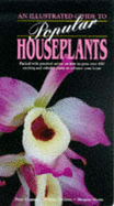 An Illustrated Guide to Popular Houseplants - Chapman, Peter; Davidson, William; Martin, Margaret