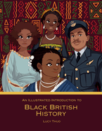 An Illustrated Introduction to Black British History