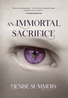 An Immortal Sacrifice - Summers, Denise