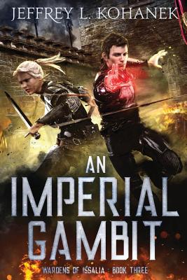 An Imperial Gambit - Kohanek, Jeffrey L