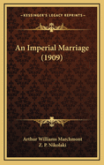 An Imperial Marriage (1909)