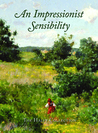 An Impressionist Sensibility: The Halff Collection