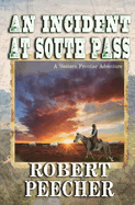 An Incident at South Pass: A Western Frontier Adventure