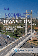 An incomplete transition: Overcoming the legacy of exclusion in South Africa