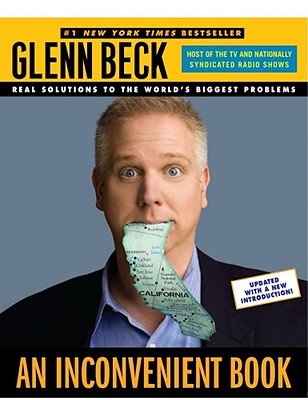 An Inconvenient Book: Real Solutions to the World's Biggest Problems - Beck, Glenn