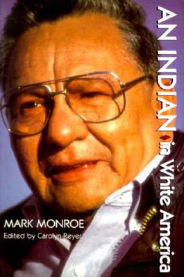 An Indian in White America - Monroe, Mark