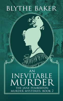 An Inevitable Murder - Baker, Blythe