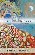 An Inkling Hope: Select Poems