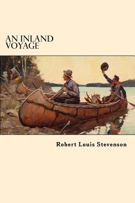 An Inland Voyage - Stevenson, Robert Louis