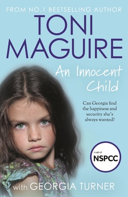 An Innocent Child: My story of abuse and survival - Maguire, Toni