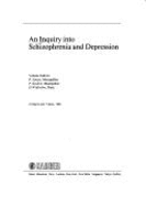 An Inquiry Into Schizophrenia and Depression - Simon, Pierre, and Widlocher, Daniel, and Soubrie, P.