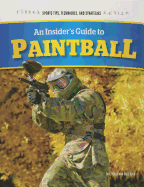 An Insider's Guide to Paintball