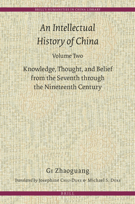 An Intellectual History of China, Volume Two - Ge, Zhaoguang