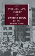 An Intellectual History Of Wartime Japan 1931-1945