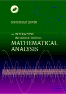 An Interactive Introduction to Mathematical Analysis Paperback