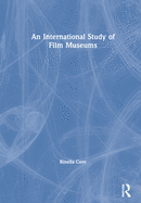 An International Study of Film Museums