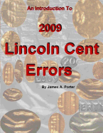 An Introduction to 2009 Lincoln Cent Errors
