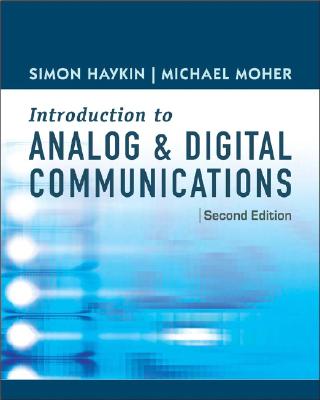 An Introduction to Analog and Digital Communications - Haykin, Simon, and Moher, Michael