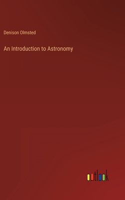 An Introduction to Astronomy - Olmsted, Denison