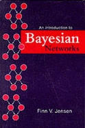 An Introduction to Bayesian Networks - Jensen, F