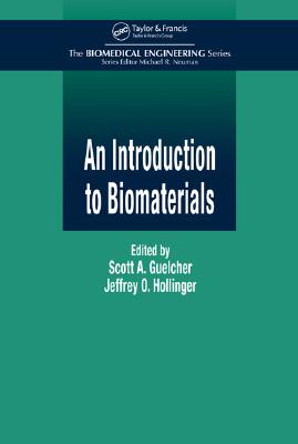 An Introduction to Biomaterials - Hollinger, Jeffrey O (Editor)