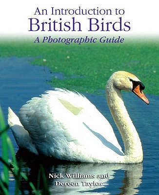 An Introduction to: British Birds - Williams, Nick, and Taylor, Dereen
