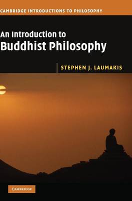 An Introduction to Buddhist Philosophy - Laumakis, Stephen J.