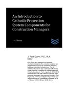 An Introduction to Cathodic Protection System Components for Construction Managers